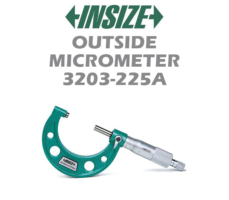 INSIZE OUTSIDE MICROMETER 3203-225A