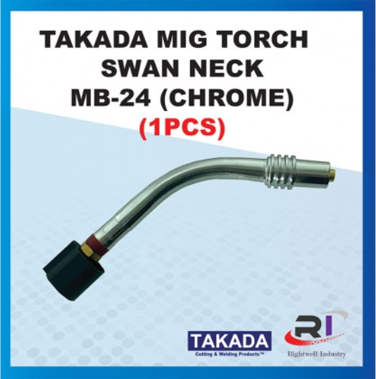 RGHTWELL TAKADA MIG TORCH SWAN NECK MB-24 (CHROME) 1PCSI