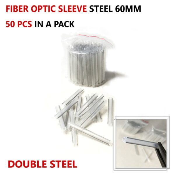FIBER OPTIC SLEEVE STEEL BAR 60MM (50PCS) SINGLE STEEL DOUBLE STEEL(OD :5.5;ID :3.8) SL101