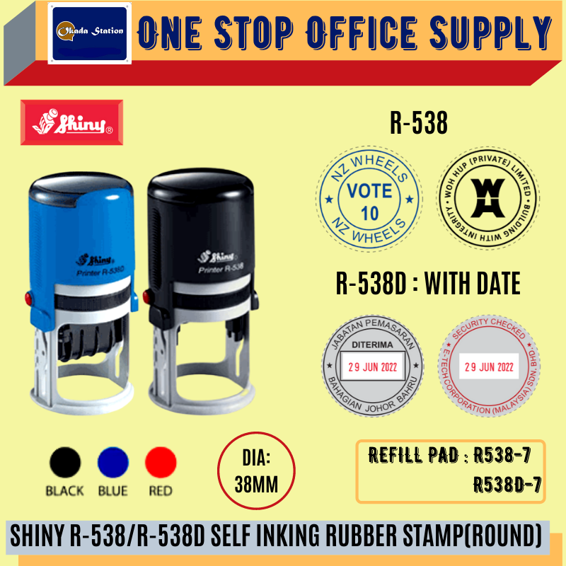 SHINY R-538/R-538D SELF INKING RUBBER STAMP WITH RUBBER(ROUND) -38MM(DIA) /Shiny /Stamp /Self Inking Rubber Stamp /Rubber Stamp /R-538 /With Date