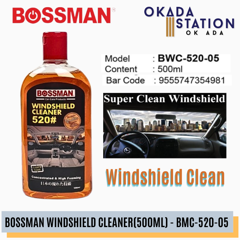 BOSSMAN WINDSHIELD CLEANER (500ML) - BWC-520-05 / BOSSMAN / WINDSHIELD CLEAN / / CAR CARE / PENCUCI CERMIN KERETA / BWC-520-05 / 520#