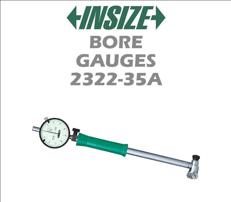 INSIZE BORE GAUGES 2322-35A