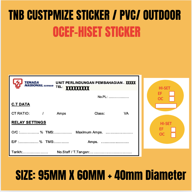 OK TNB CUSTOMIZE LABEL / OCEF-HISET STICKER / SIZE: 60MM X 90MM + 40MM DIAMETER / PVC STICKER / OUTDOOR STICKER / 4 COLOURS