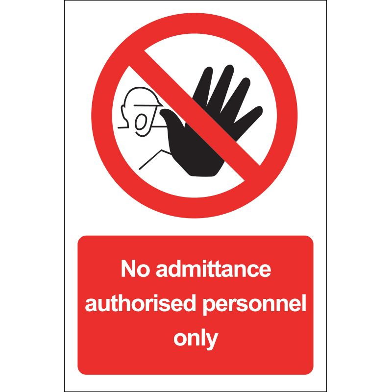 OEM Plastic No Access/Entry Prohibition Sign, No Admittance-Sign, English