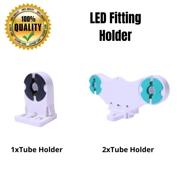 LED FITTING SINGLE TUBE AND DOUBLE TUBE HOLDER