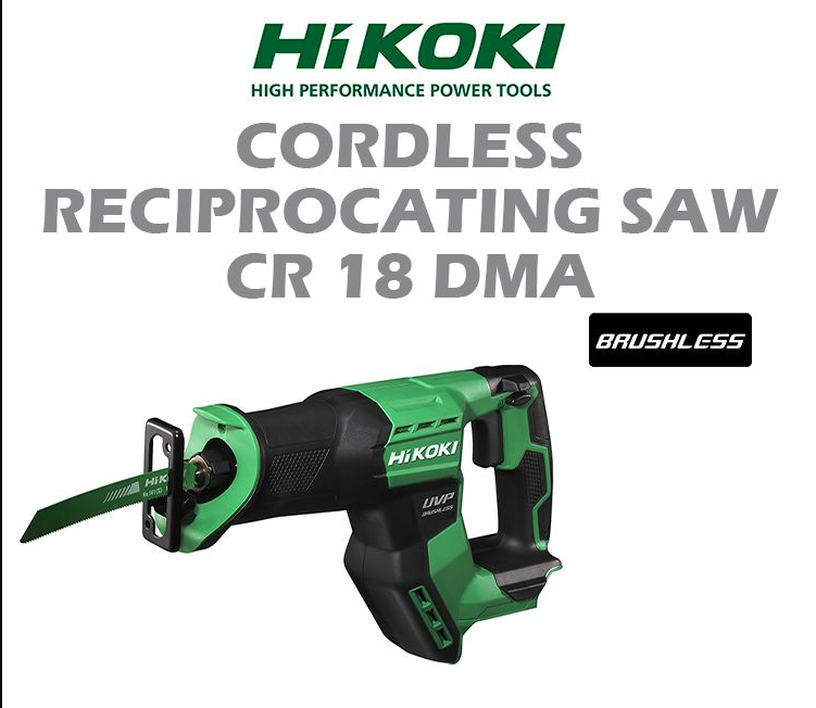 HIKOKI CORDLESS RECIPROCATING SAW CR18DMA