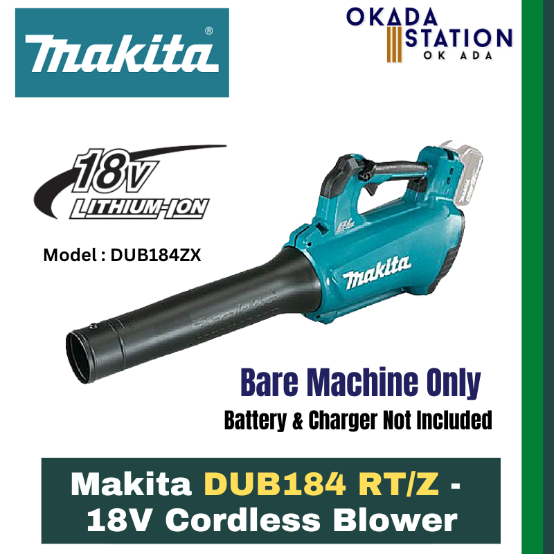 Makita DUB184 RT/Z - 18V Cordless Blower - Bare Tool Only(DUB184Z) & Combo Set (DUB184RT) / Cordless Blower / Blower / Power Blower