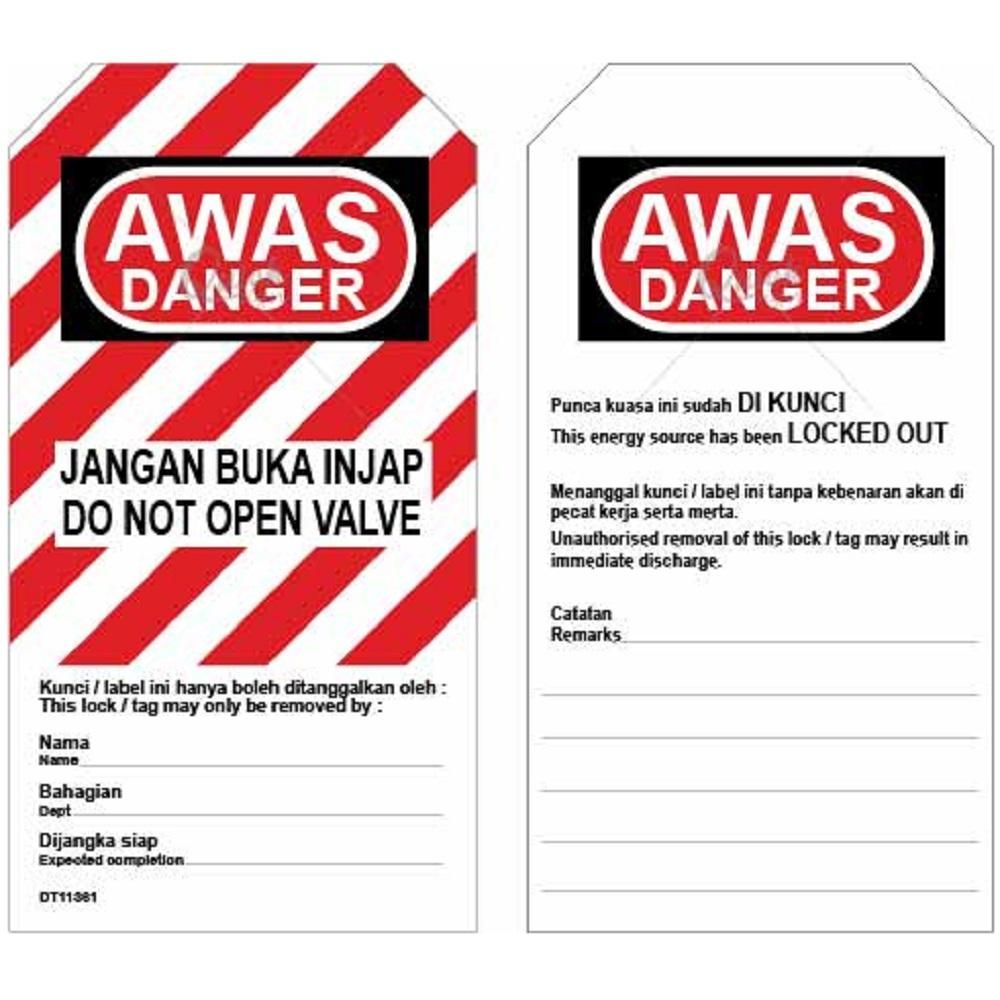 PROGUARD LOCKOUT TAG – DO NOT OPEN VALVE@JANGAN BUKA INJAP (FRONT) / THIS ENERGY SOURCE HAS BEEN LOCKOUT OUT (BACK)_2SIDE PRINTING_DT11365