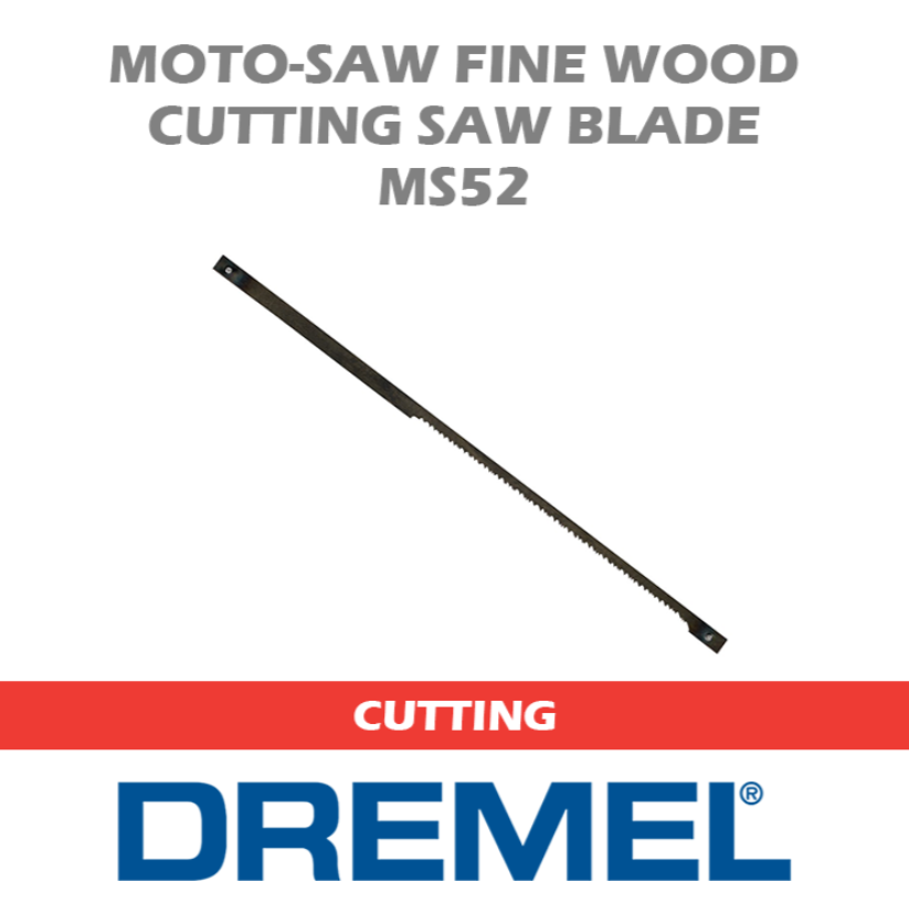 DREMEL MOTO-SAW FINE WOOD CUTTING SAW BLADE MS52