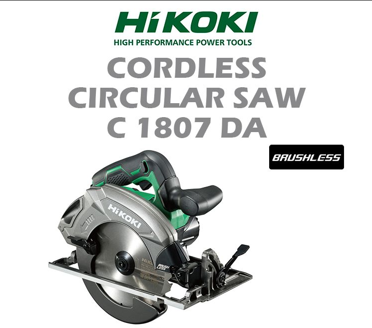 HIKOKI CORDLESS CIRCULAR SAW C1807DA