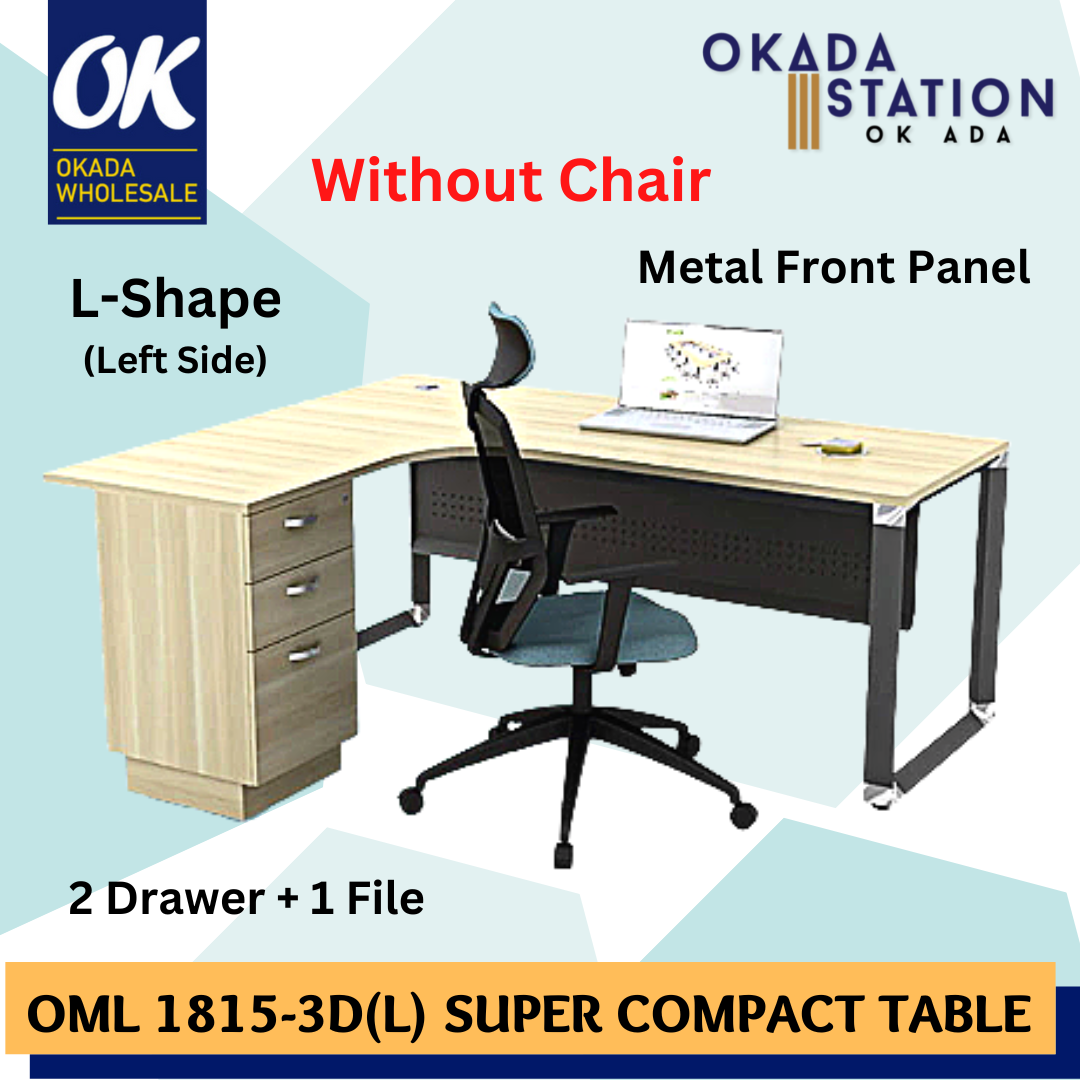 VS SUPERIOR COMPACT TABLE ( 2 Drawer + 1 File ) -OML 1815-3D (L) / SUPER COMPACT TABLE ( 4 Drawer ) -OML 1815-4D (L) / O-SERIES / L-SHAPE DESK ./ L-SHAPE TABLE / OFFICE TABLE / SUPERIOR COMPACT TABLE / TABLE FRONT PANEL / METAL FRONT PANEL