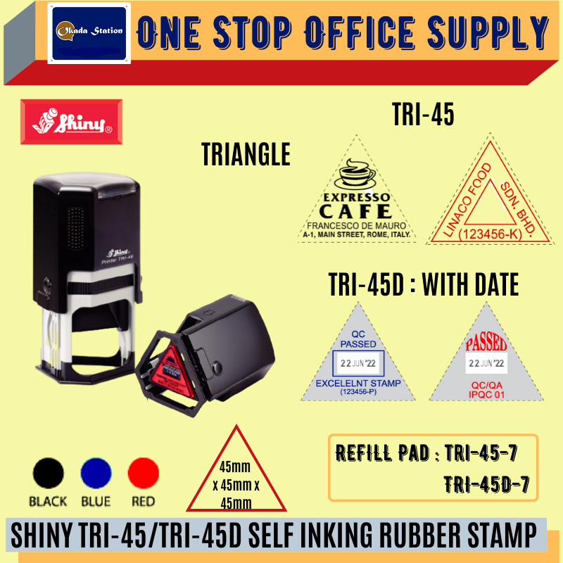 SHINY TRI-45/TRI-45D SELF INKING RUBBER STAMP WITH RUBBER(TRIANGLE SHAPE) -45MM X 45MM X 45MM /Shiny /Self Inking Rubber Stamp /Stamp /Triangle Shape Stamp