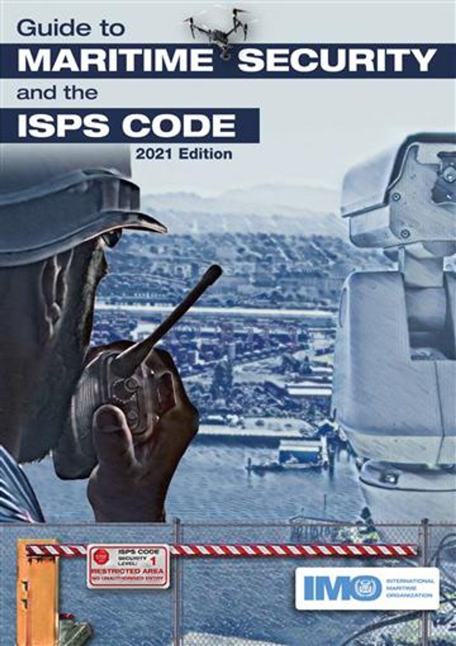 OEM *Guide To Maritime Security And The ISPS Code (Edition 2021) - IMO 116.E