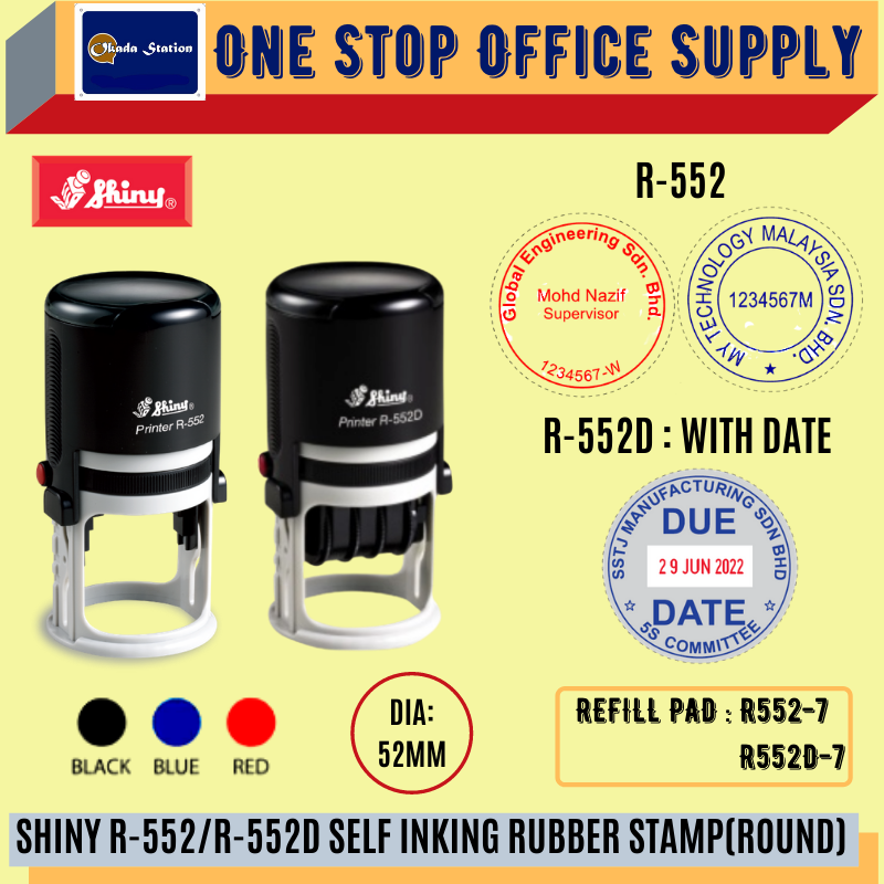 SHINY R-552/R-552D SELF INKING RUBBER STAMP WITH RUBBER(ROUND) -52MM(DIA) /Shiny /R-552 /Self Inking Rubber Stamp /Rubber Stamp /Color Stamp