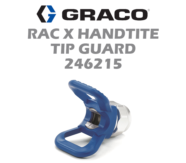 GRACO RAC X HANDTITE TIP GUARD 246215