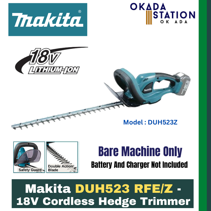 Makita DUH523 RFE/Z - 18V Cordless Hedge Trimmer - Bare Tool Only(DUH523Z) & Combo Set(DUH523RFE) / Hedge Cutting tool/ Trimmer / Cutting Trimmer / Hedge Trimmer / Cordless Tool