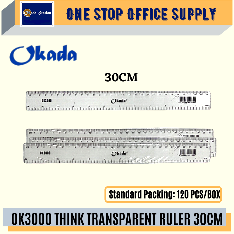 OKADA OK3000 THINK TRANSPARENT RULER 30CM / Okada / Transparent Ruler / Ruler / Think Transparent Ruler / Okada Think Transparent Ruler