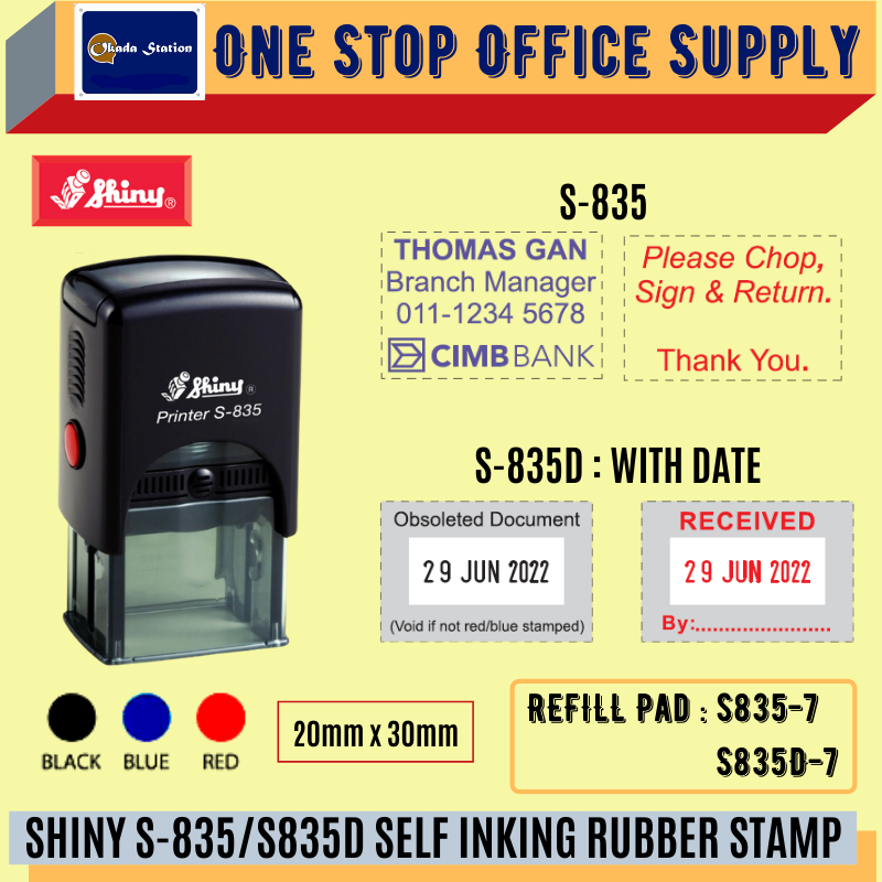 SHINY S-835/S835D SELF INKING RUBBER STAMP -20MM X 30MM /Shiny /S-835 /Self Inking Rubber Stamp /Rubber Stamp /Color Stamp