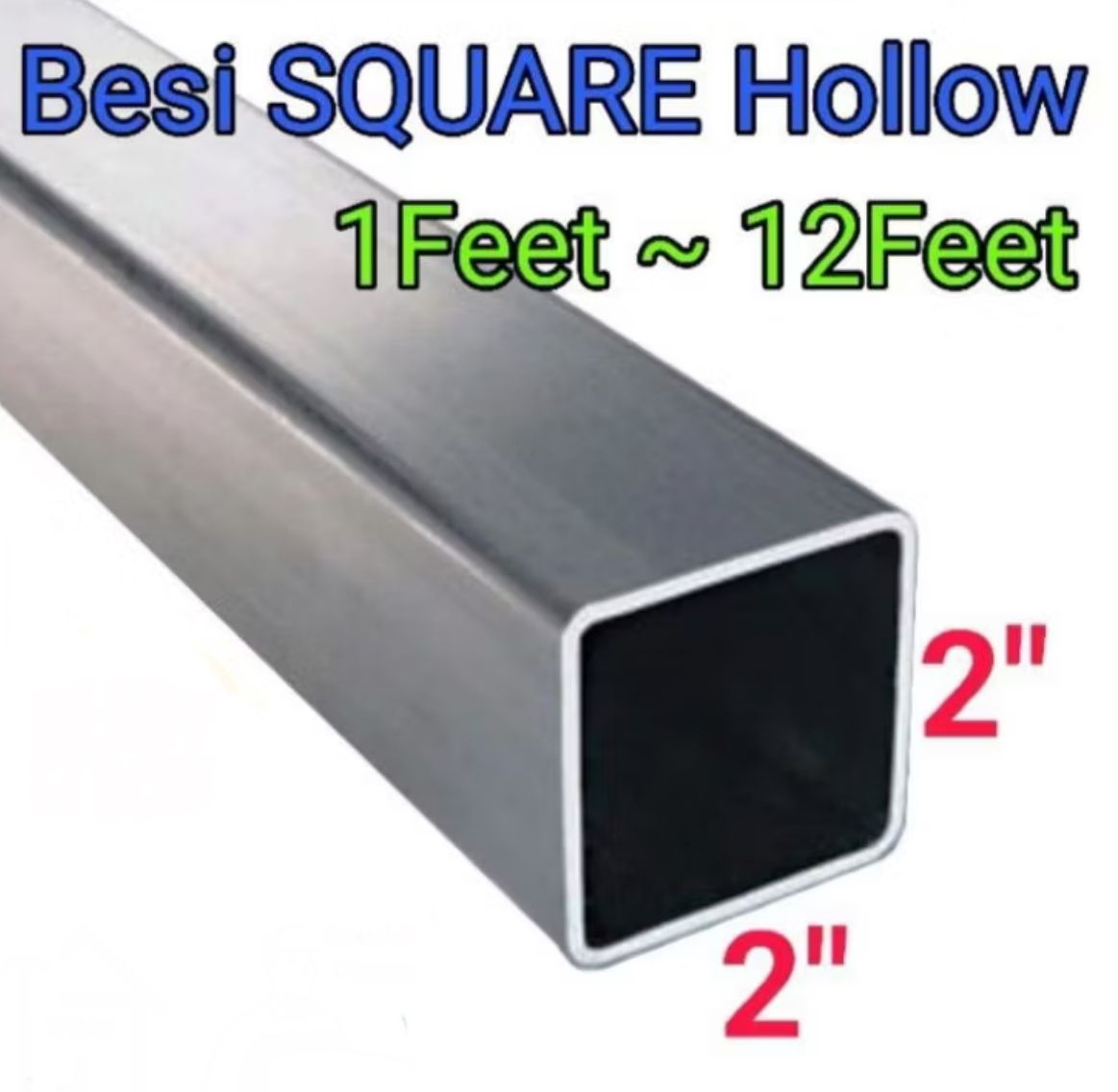 Besi Hollow 2"x2" 8ft ~ 12ft