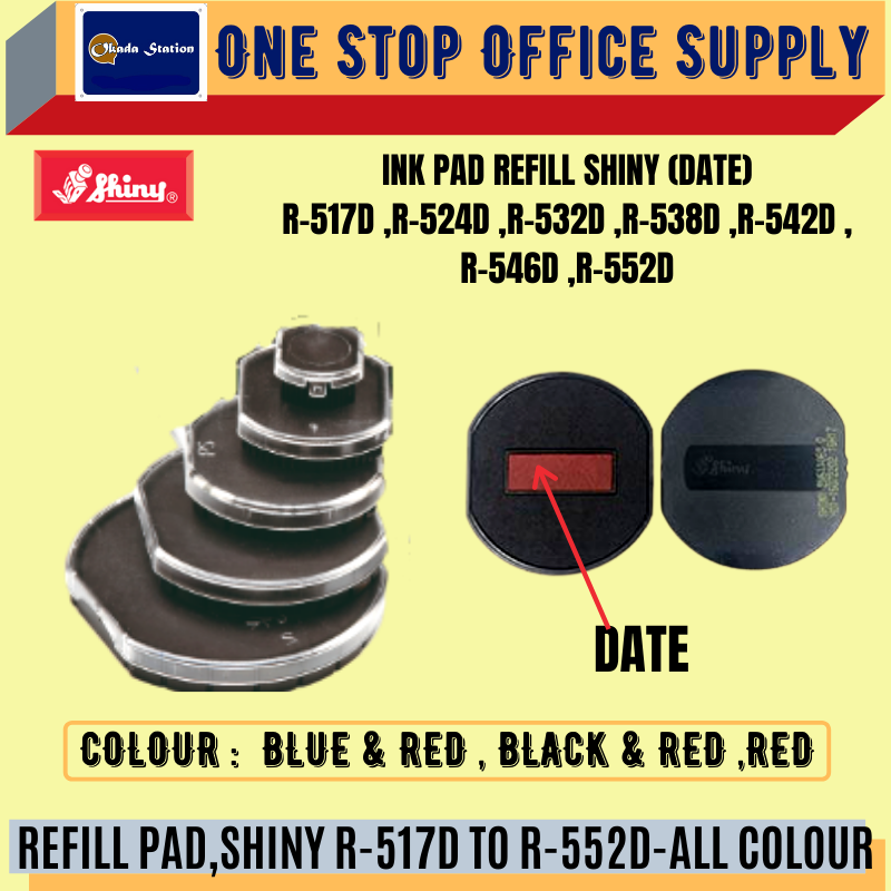 SHINY REFILL PAD,SHINY R-517D TO R-552D(DATE) -ALL COLOUR /Shiny /Shiny Refill Pad /Ink Pad Refill /Shiny Refill Stamp Pad /With Date Ink Pad Refill