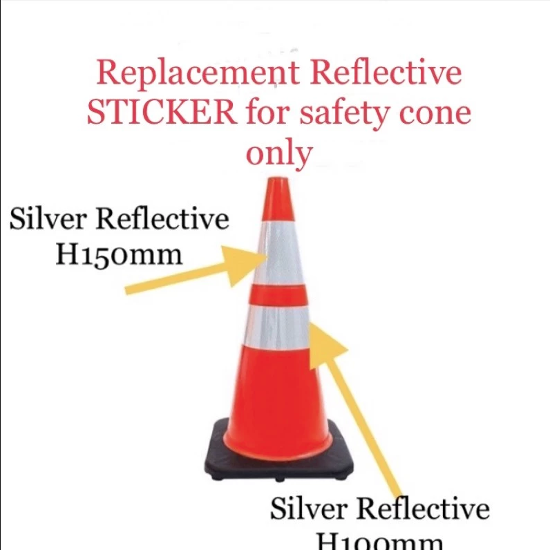 SAFETY CONE SILVER REFLECTIVE (STICKER ONLY) FOR ANY SAFETY CONE PE CONE, PVC CONE , SOFT PVC CONE SUITABLE