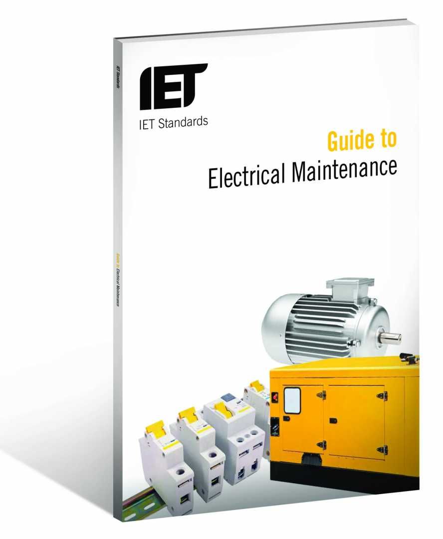 - *Guide to Electrical Maintenance by IET Standards