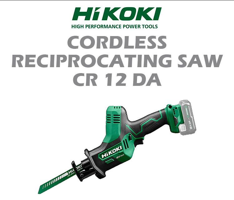 HIKOKI CORDLESS RECIPROCATING SAW CR12DA