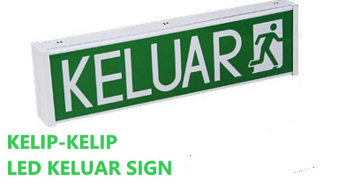 KELIP KELIP LED FLASHING OUT KELUAR SIGN SIGN BE1ST 101B (SIRIM FIRE APPROVED) & ( BOMBA APPROVED )
