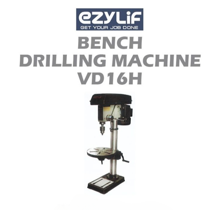 EZYLIF BENCH DRILLING MACHINE VD16H